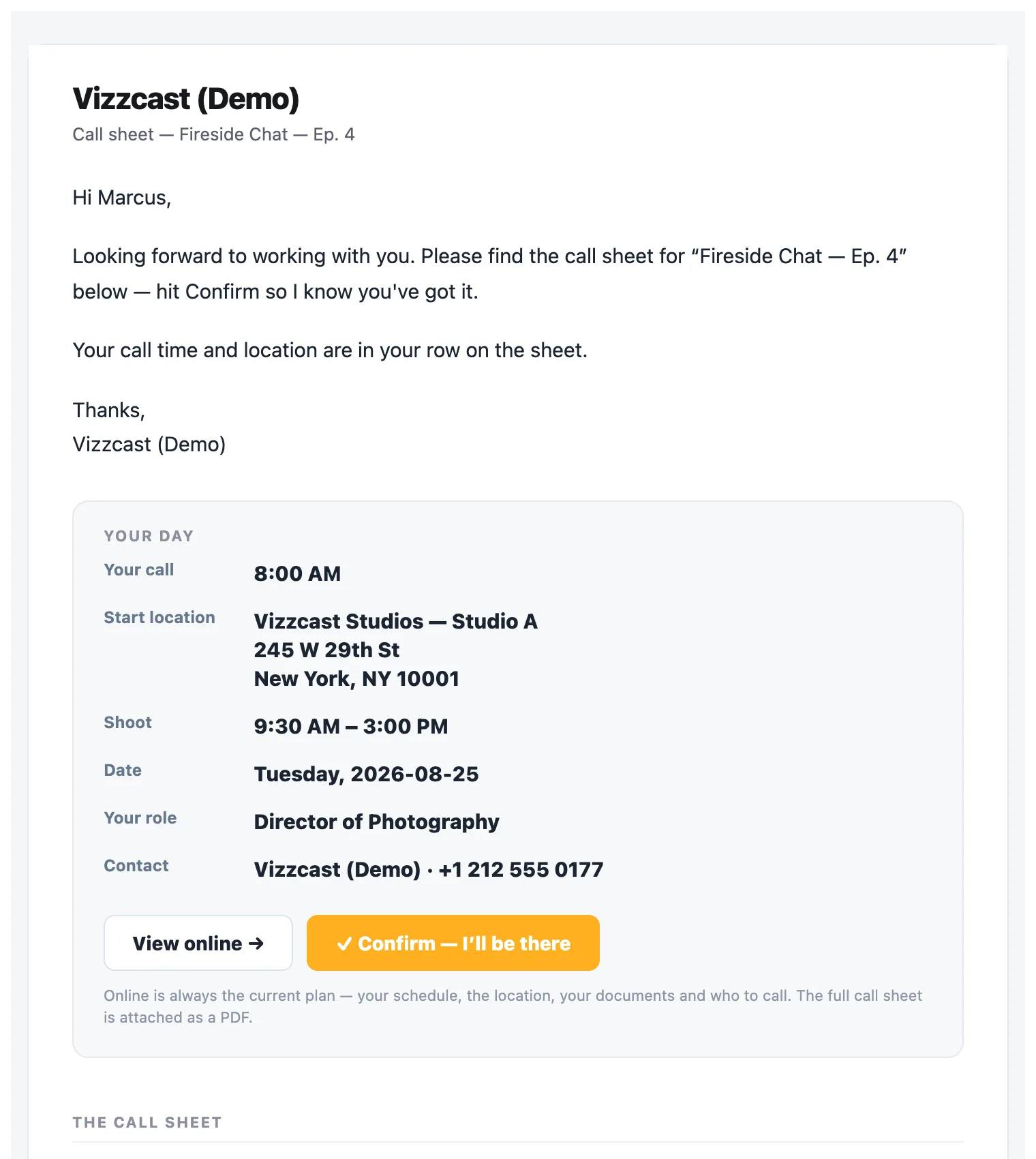 The call sheet email as it arrives: the company, a greeting by first name and the message, then a Your day card with their own call time, start location, shoot hours, date, role and who to call, and View online and Confirm — I'll be there buttons; the full call sheet is attached as a PDF