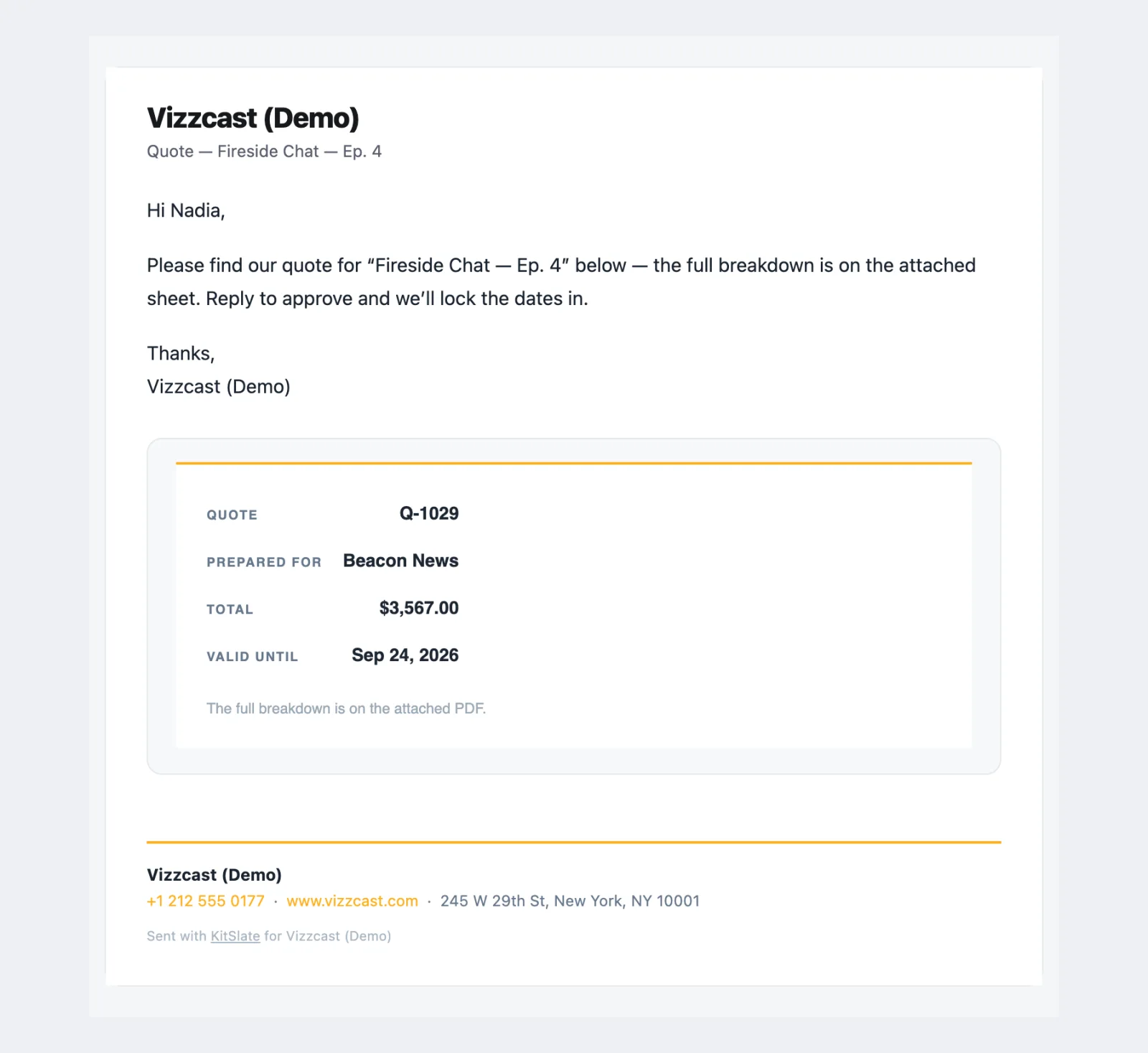 The quote email: the company name and Quote — Fireside Chat — Ep. 4, a greeting by first name and the message, then a card with the quote number, who it is prepared for, the total and the valid-until date, a note that the full breakdown is on the attached PDF, and the company's details in the footer