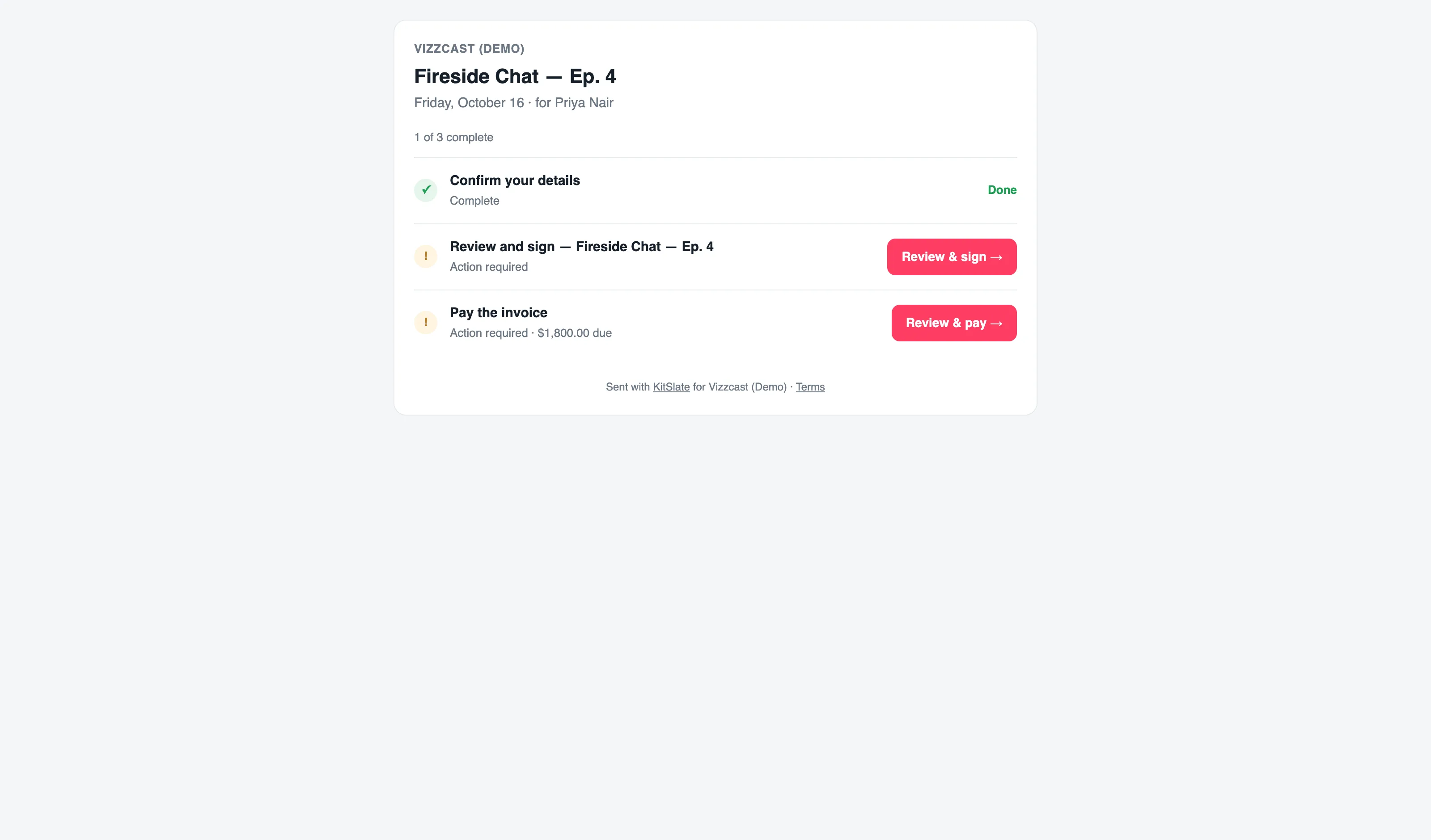 The bundle page a recipient opens: the company name, the production and date, for Priya Nair, a line reading 1 of 3 complete, then three rows — Confirm your details marked Done, Review and sign with a Review & sign button, Pay the invoice with an amount due and a Review & pay button — and the Sent with KitSlate credit.
