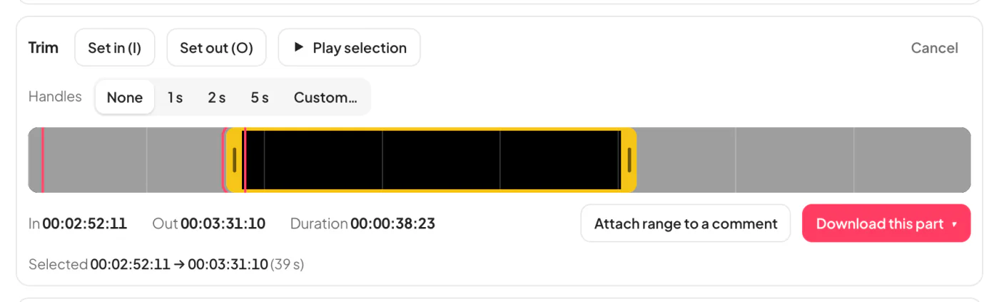 Trim open on a clip: Set in, Set out and Play selection, the handles row, the filmstrip with the yellow handles round the part, and its in, out and duration in timecode with Attach range to a comment and Download this part